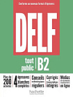 DELF B2 (Conforme au nouveau format d'épreuves)