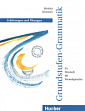 Grundstufen-Grammatik für Deutsch als Fremdsprache: Erklarungen und Ubungen