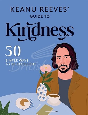 Книга Keanu Reeves' Guide to Kindness зображення