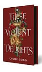 These Violent Delights (Book 1) (Hodderscape Vault Special Edition)