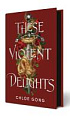 These Violent Delights (Book 1) (Hodderscape Vault Special Edition)
