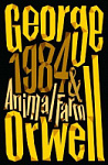 Animal Farm and 1984 (Nineteen Eighty-Four)