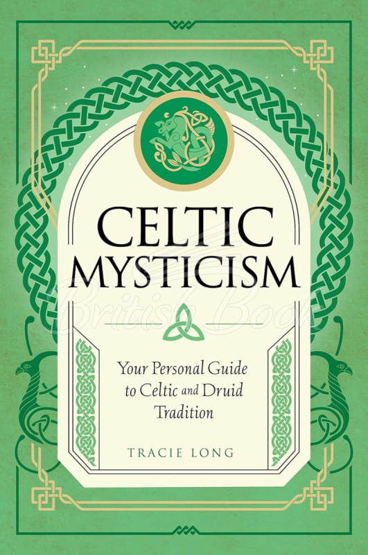 Книга Celtic Mysticism: Your Personal Guide to Celtic and Druid Tradition зображення