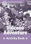 Oxford Read and Imagine Level 4 Volcano Adventure Activity Book