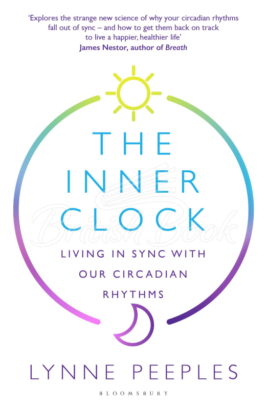 Книга The Inner Clock: Living in Sync With Our Circadian Rhythms зображення