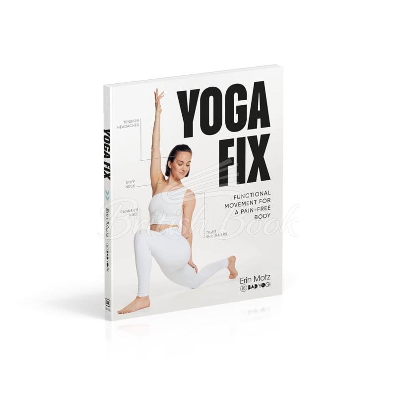 Книга Yoga Fix: Functional Movement for a Pain-Free Body изображение 1
