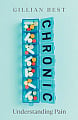 Chronic: Understanding Pain