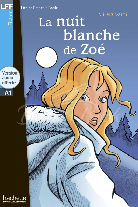Книга Lire en Français Facile Niveau A1 La Nuit Blanche de Zoé зображення