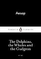 The Dolphins, the Whales and the Gudgeon