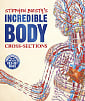 Stephen Biesty's Incredible Body Cross-Sections