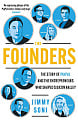 The Founders: The Story of PayPal and The Enterpreneurs Who Shaper Silicon Valley
