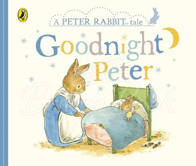Книга A Peter Rabbit Tale: Goodnight Peter зображення