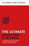 The Ultimate Marketing and PR Book
