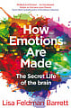 How Emotions Are Made: The Secret Life of the Brain