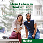 Mein Leben in Deutschland. Der Orientierungskurs Audio-CD