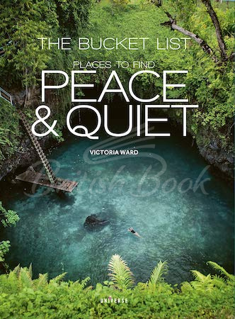 Книга The Bucket List: Places to Find Peace and Quiet изображение