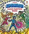 Superheroes Magic Painting Book