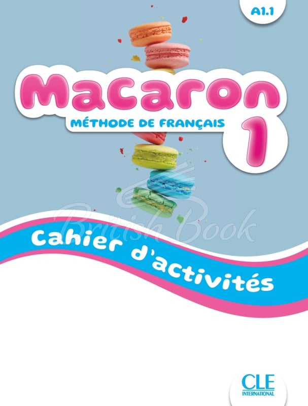 Рабочая тетрадь Macaron 1 Cahier d'activités изображение