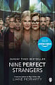Nine Perfect Strangers (TV Tie-In)