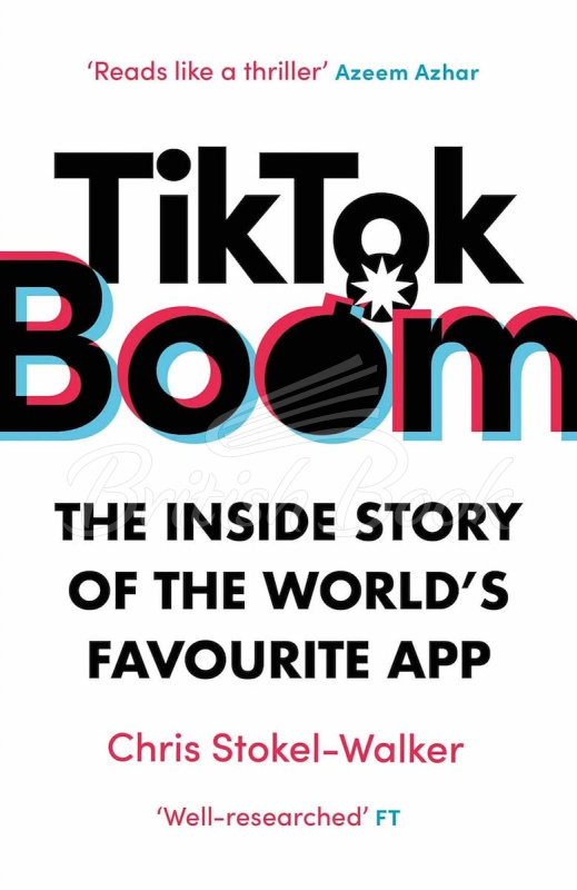 Книга TikTok Boom: The Inside Story of the World's Favourite App зображення
