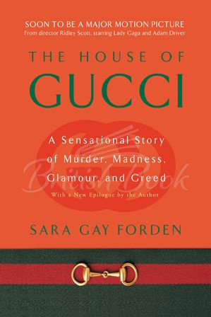 Книга House of Gucci: A Sensational Story of Murder, Madness, Glamour, and Greed изображение