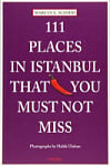 111 Places in Istanbul That You Shouldn't Miss