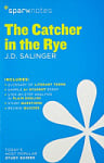 SparkNotes Literature Guides: The Cather in the Rye
