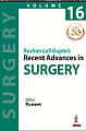Roshan Lall Gupta's Recent Advances in Surgery Volume 16