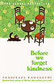 Before We Forget Kindness (Book 5) 