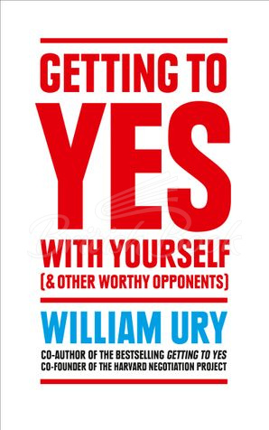 Книга Getting to Yes with Yourself (And Other Worthy Opponents) зображення