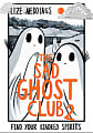 The Sad Ghost Club 2 (A Graphic Novel)