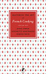 Mastering the Art of French Cooking Volume One