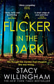 A Flicker in the Dark