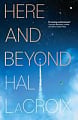 Here and Beyond
