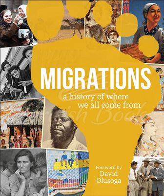 Книга Migrations: A History of Where We All Come From зображення
