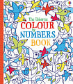 The Usborne Colour by Numbers Book