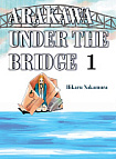 Arakawa Under the Bridge Vol. 1