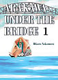 Arakawa Under the Bridge Vol. 1