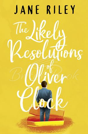 Книга The Likely Resolutions of Oliver Clock зображення