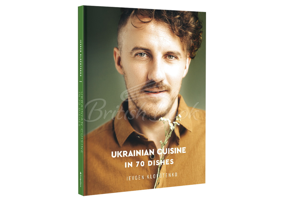 Книга Ukrainian Cuisine in 70 Dishes изображение 4
