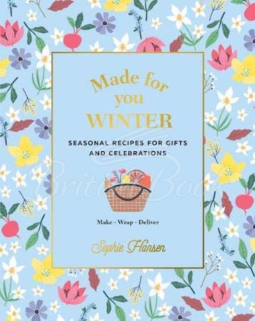 Книга Made for You: Winter: Recipes for Gifts and Celebrations зображення