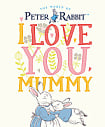 Peter Rabbit: I Love You Mummy