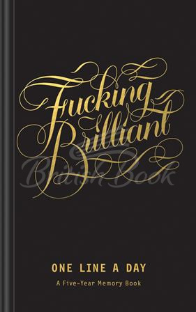 Ежедневник Fucking Brilliant One Line a Day: A Five-Year Memory Book изображение