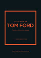 Little Book of Tom Ford