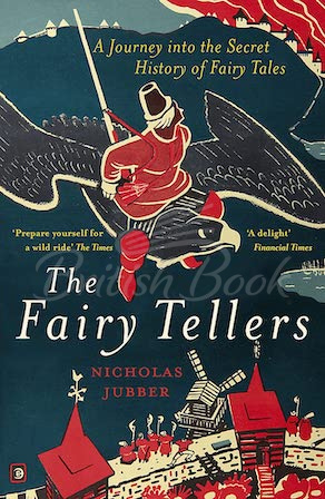 Книга Fairy Tellers: A Journey into the Secret History of Fairy Tales зображення