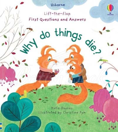 Книга Lift-the-Flap First Questions and Answers: Why Do Things Die? зображення
