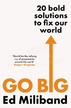 Книга GO BIG: 20 Bold Solutions to Fix Our World зображення