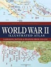 World War II Illustrated Atlas