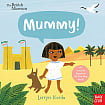 The British Museum: Mummy!