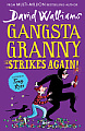 Gangsta Granny Strikes Again! (Book 2)